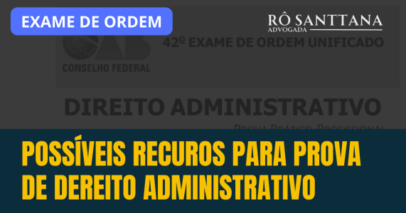 Ampliação de Gabarito e Recursos na Prova de Direito Administrativo da OAB